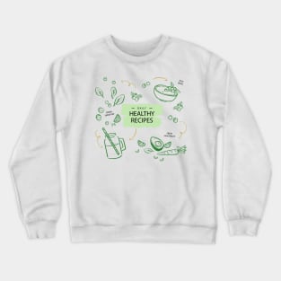 Healthy Food Recipes Crewneck Sweatshirt